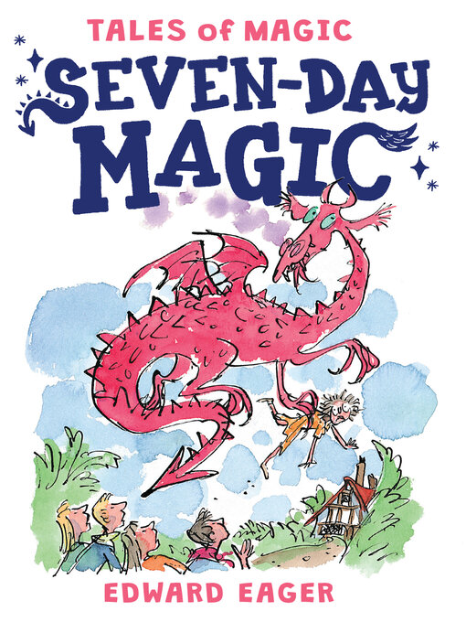 Title details for Seven-Day Magic by Edward Eager - Available
